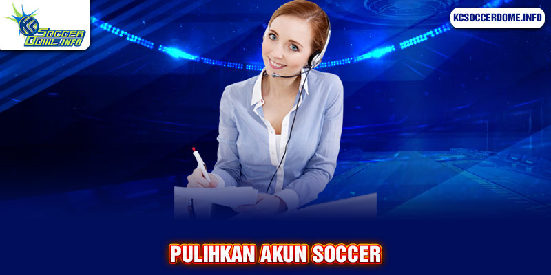 Pulihkan Akun Soccer