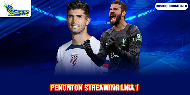 penonton streaming liga 1