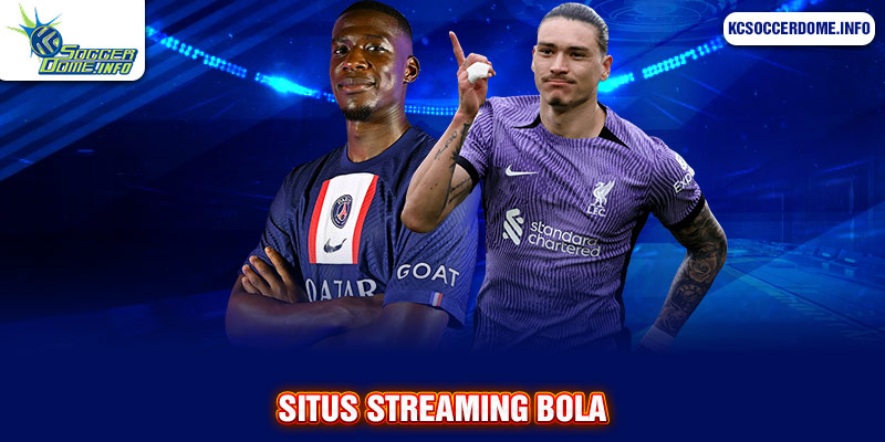 situs streaming bola